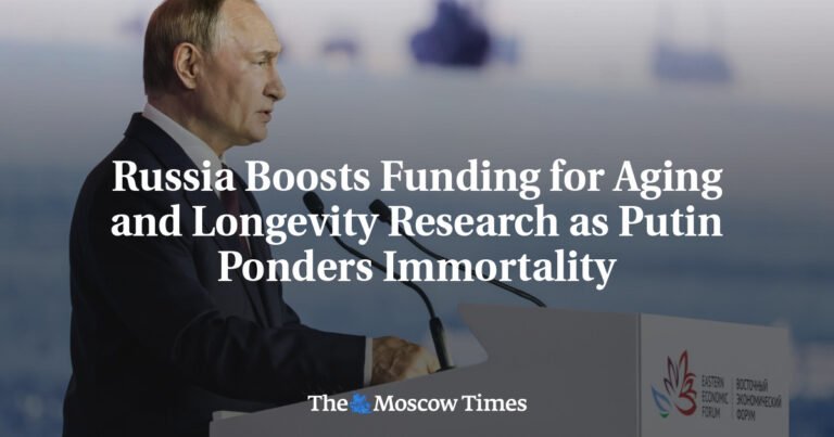 Russia Boosts Funding for Aging and Longevity Research as Putin Ponders Immortality - The Moscow Times
