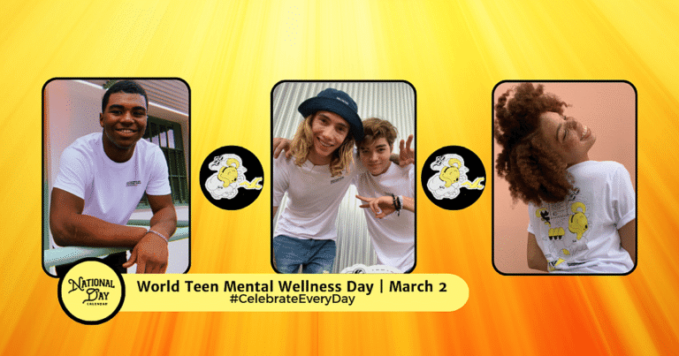 WORLD TEEN MENTAL WELLNESS DAY
