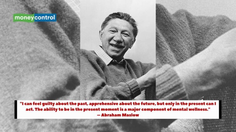 Quote of the Day by Abraham Maslow: "I can feel guilty about the past, apprehensive about the future, but only in th..." - why living in the present Is the key to mental well-being- Moneycontrol.com