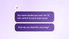 2 text bubbles. The first says "You were awake just over 1hr 32 min, which is more than usual." The second says "How do you feel this morning?"